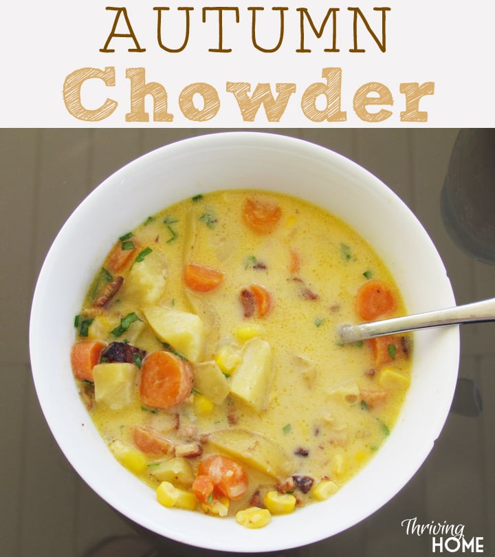 Autumn Chowder Soup Recipe from Thriving Home