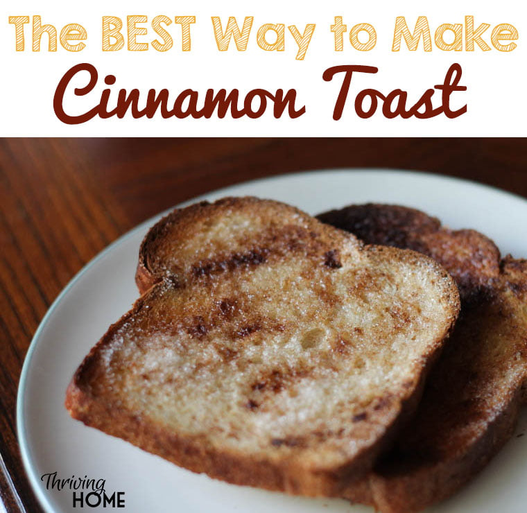 By far, the best way to make cinnamon toast. A simple trick that you'll be so glad you tried. | Thriving Home