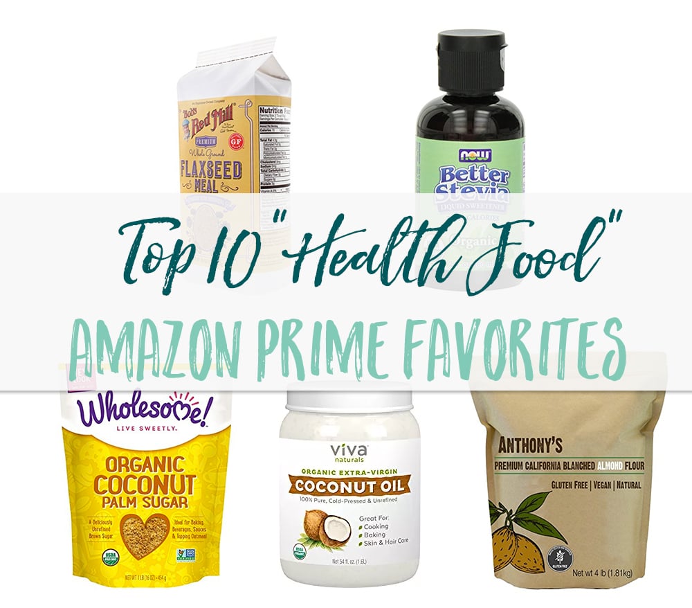 These 10 products are my go-to health food buys on Amazon Prime. So much cheaper than buying at the store!
