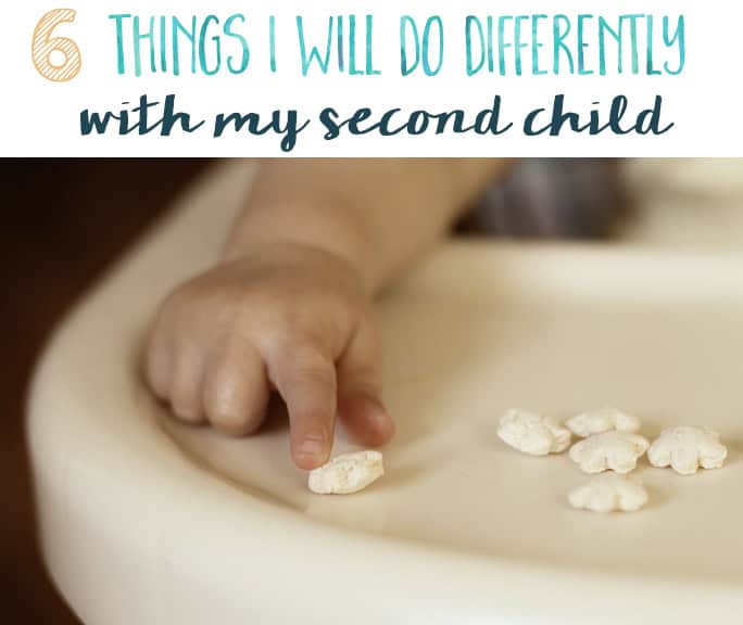 Six things I will do differently with my second child