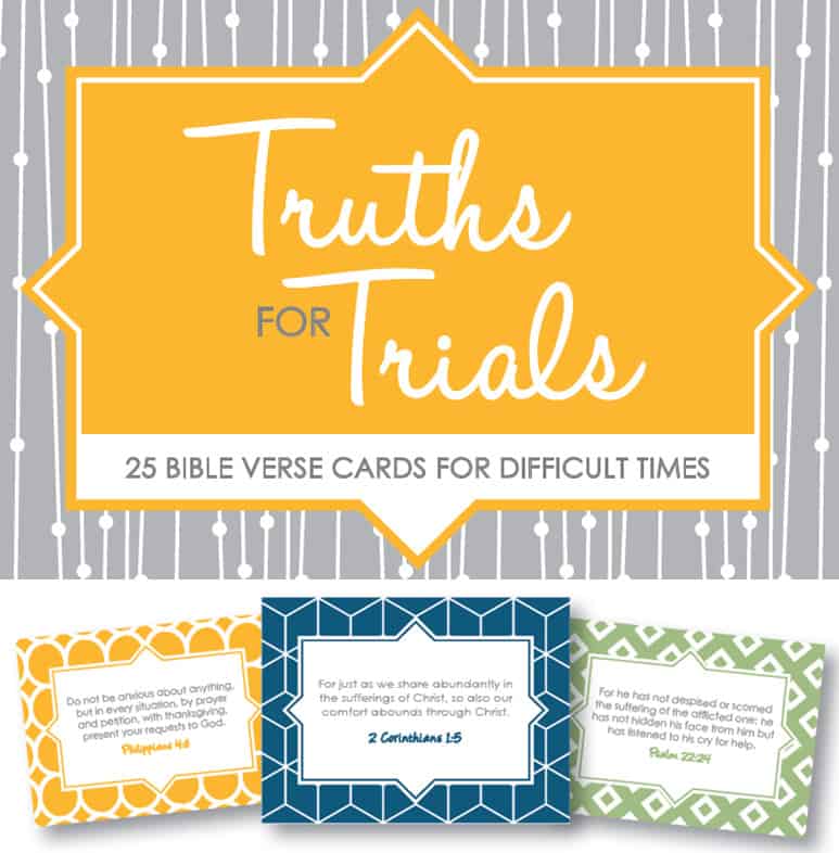 Graphic for Truths for Trials - bible verse cards for difficult times made by Thriving Home.