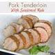 Pork Tenderloin with Seasoned Rub