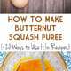 How to Make Butternut Squash Puree
