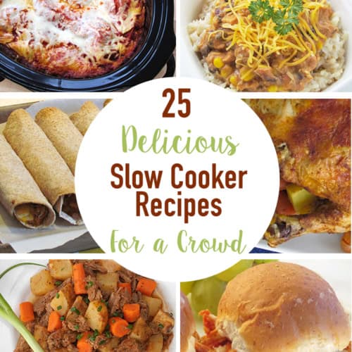 25+ Delicious Slow Cooker Recipes That Feed a Crowd