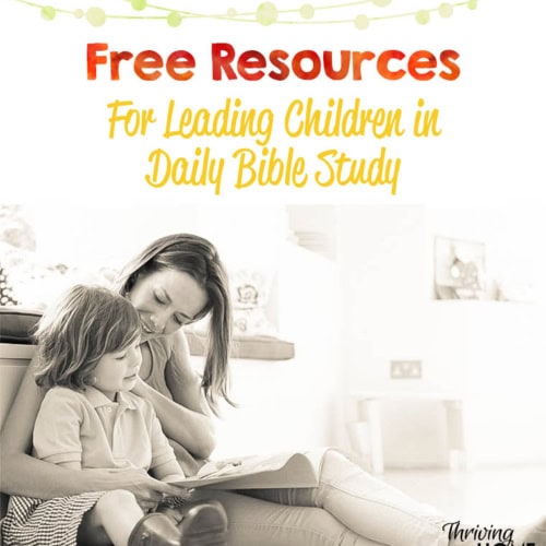 Free resources in leading children in daily Bible study.