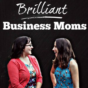 brilliantbusinessmomspodcastheader300by300