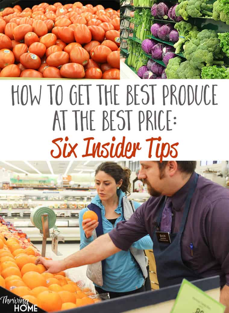 How To Get the Best Produce At the Best Price: 6 Insider Tips