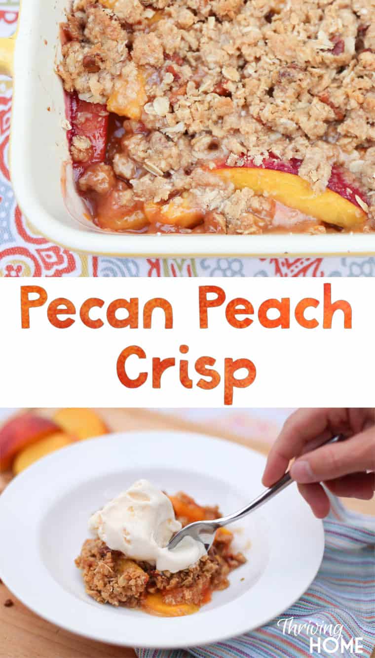 Pecan Peach Crisp Recipe | Thriving Home