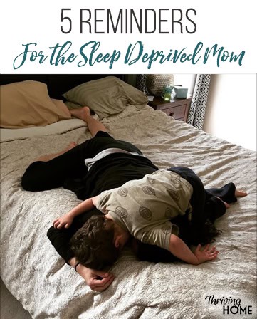 Five reminders for the sleep deprived mom. Great read for anyone who is missing some nighttime hours!