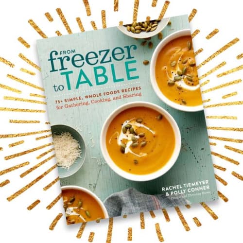 From Freezer to Table Cookbook