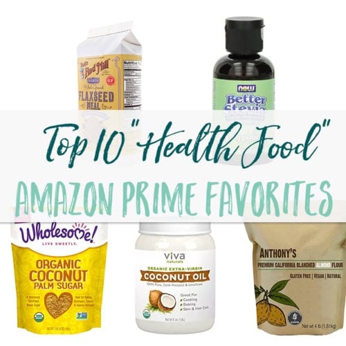 These 10 products are my go-to health food buys on Amazon Prime. So much cheaper than buying at the store.