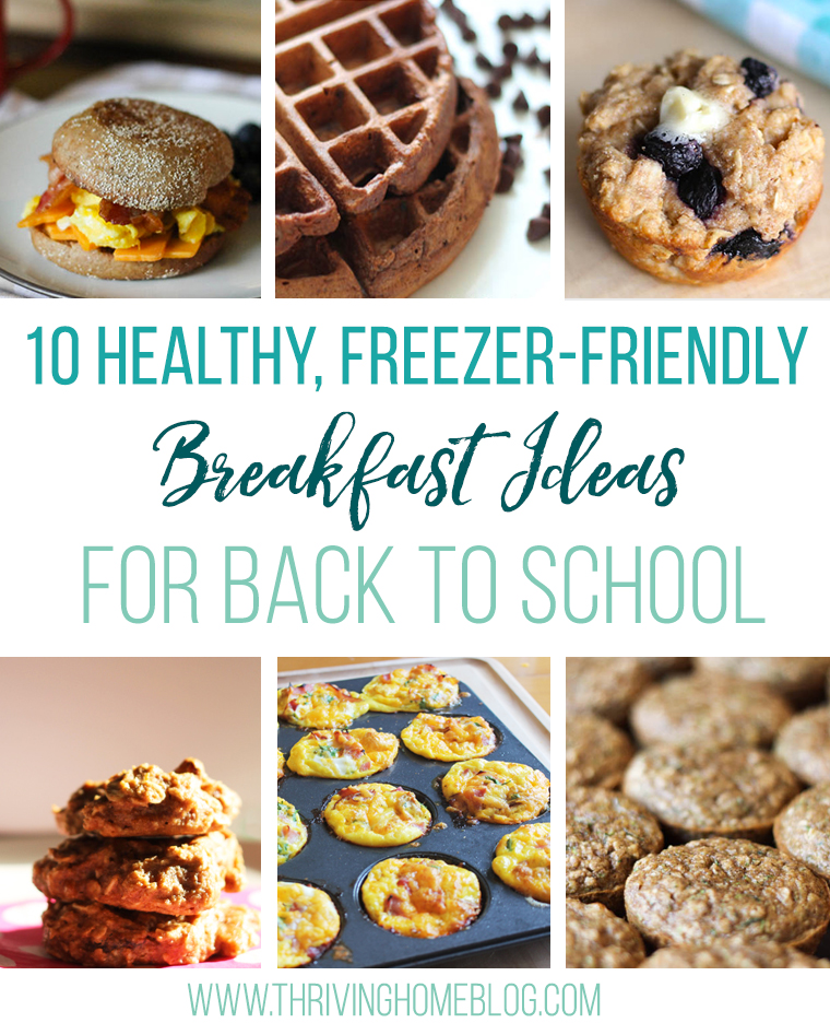 10 healthy, freezable breakfast recipes for those chaotic school mornings.