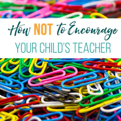 Before you fire off an email or social media post, be sure to read this article about some great ways to encourage your teacher.