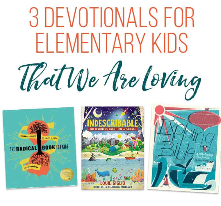 3 Children S Devotional Books Why I Love Them