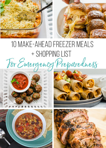 10 Make Ahead Freezer Meals for Emergency Preparedness (+ Shopping List)