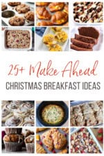 25+ Christmas Breakfast Ideas To Make Ahead