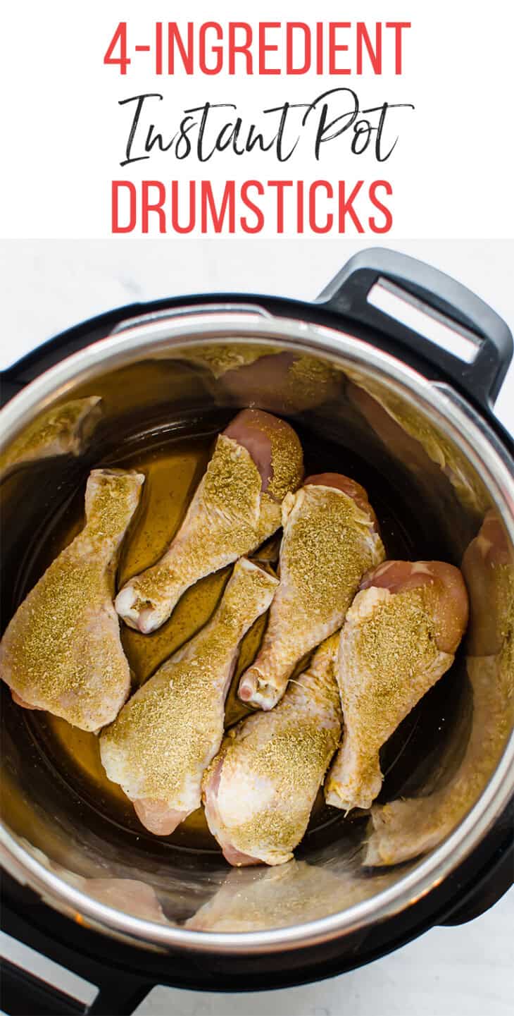Instant Pot Chicken Drumsticks {Only 4 Ingredients!}