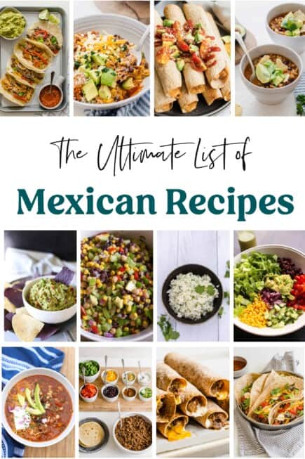 25+ Amazing Mexican Recipes (Easy & Delicious!) - Thriving Home