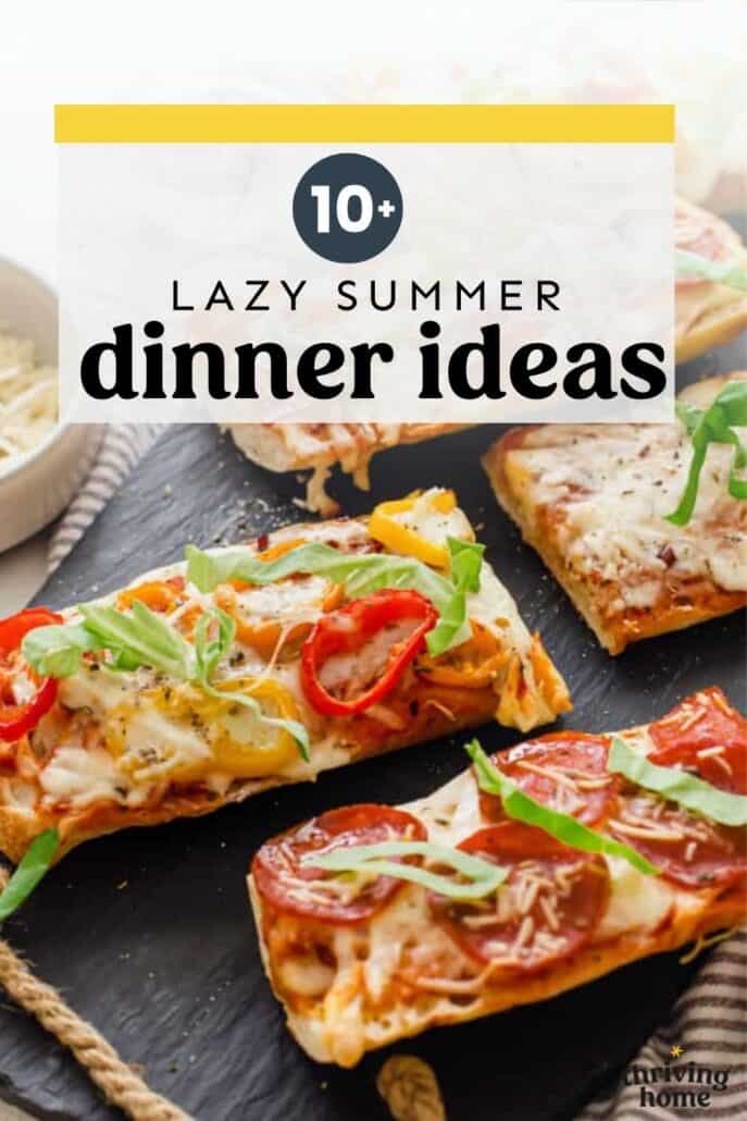 10+ Lazy Summer Dinner Ideas.