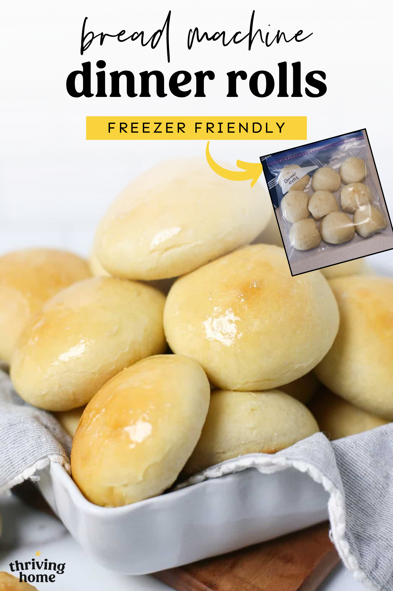 Dinner rolls stacked up in a basket with an inset photo of rolls in a freezer bag.