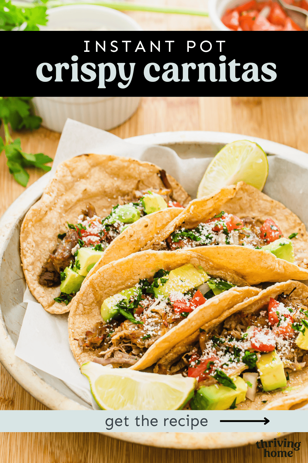 Three soft shell tacos made with Instant Pot carnitas.