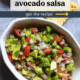 avocado salsa.