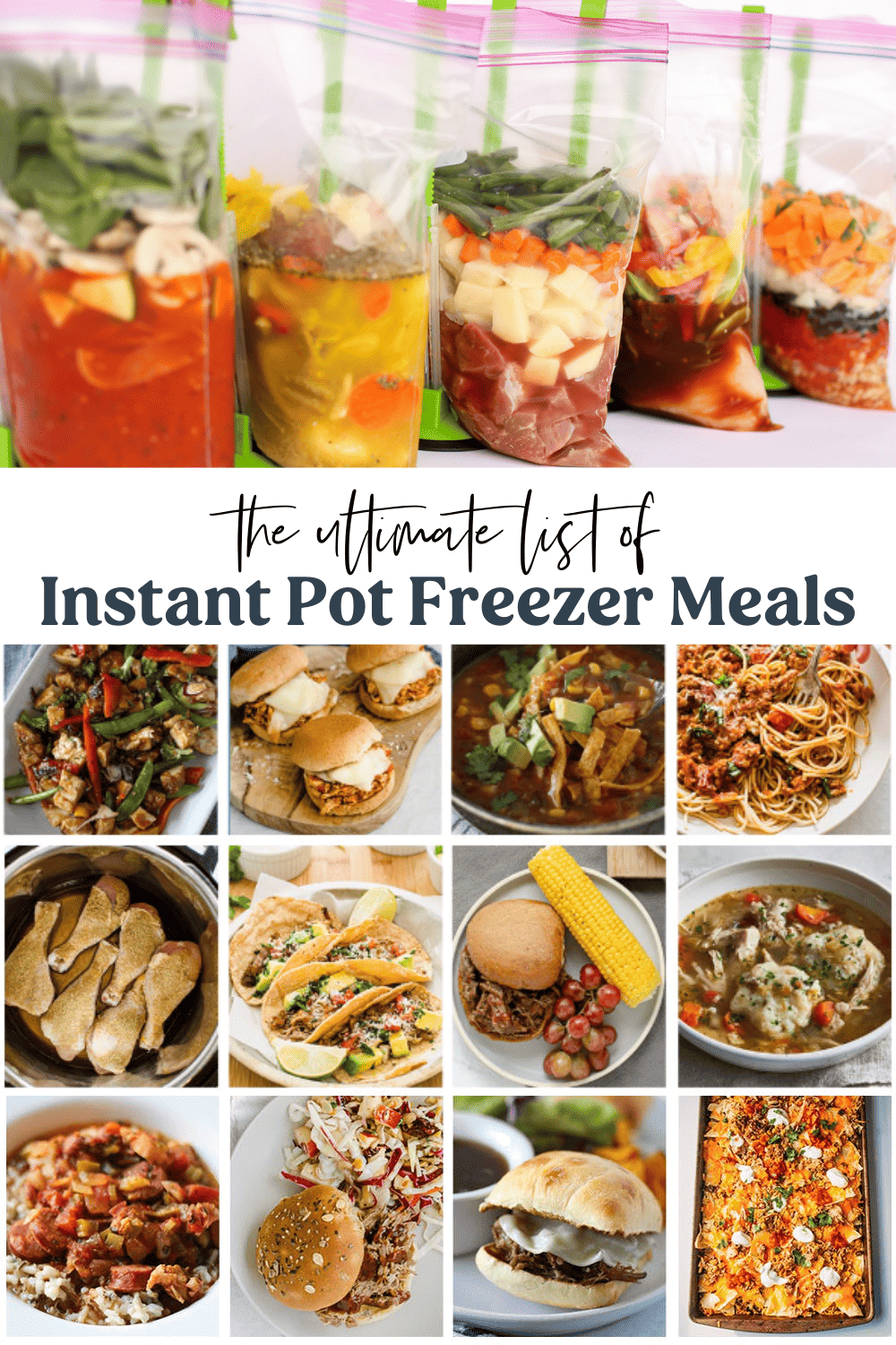 freezer meals in freezer bags and photographs of finished Instant Pot meals that are plated.
