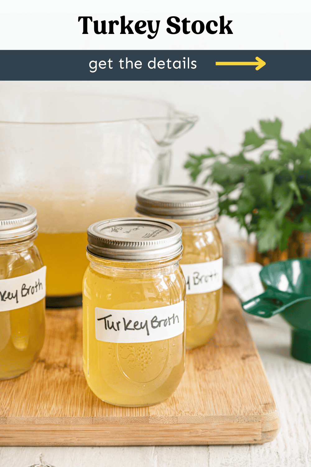Turkey stock in mason jars.