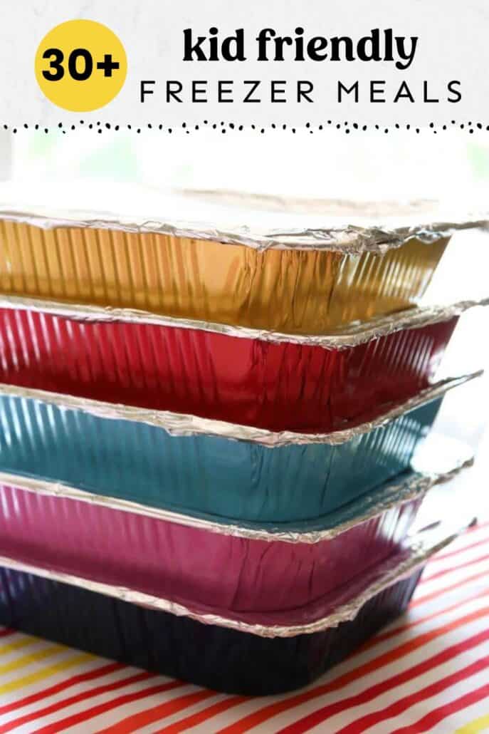 30+ Kid Friendly Freezer Meals | Thriving Home