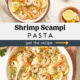 Collage with bowl of shrimp scampi pasta on top and it being served from a pan on the bottom.