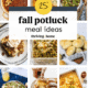 Fall potluck meal ideas including chili, casseroles, salads, dessert, and more.