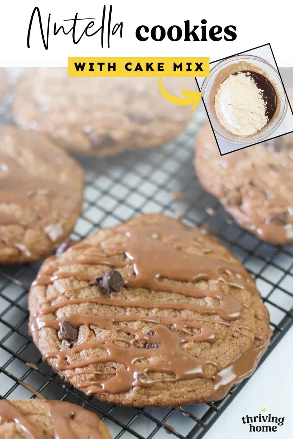 Nutella cake mix cookies on a baking rack with a Nutella glaze on top and an inset photo of the ingredients in a mixing bowl.