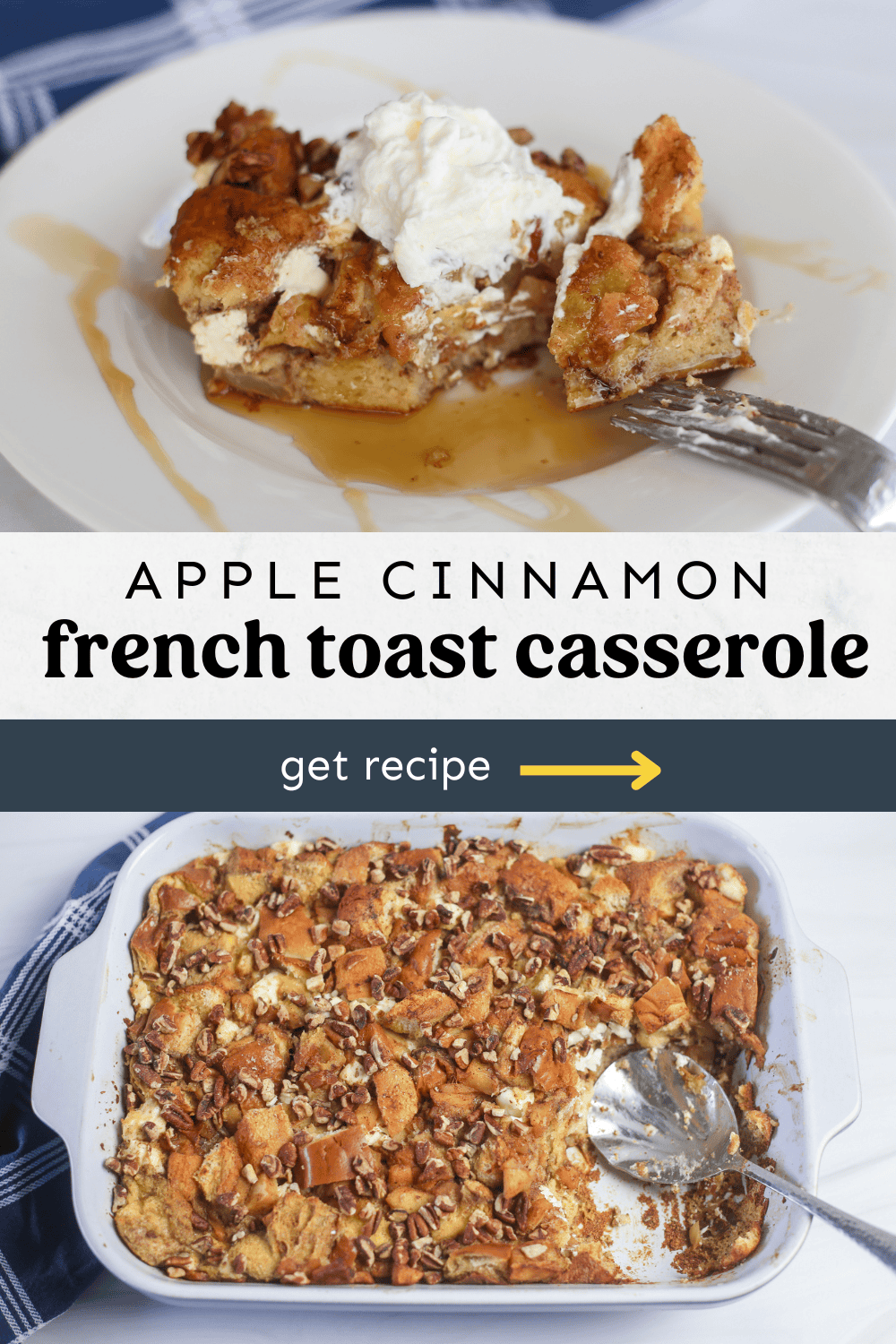 Apple cinnamon french toast casserole full pan on bottom and a serving with whip cream on a plate on top.